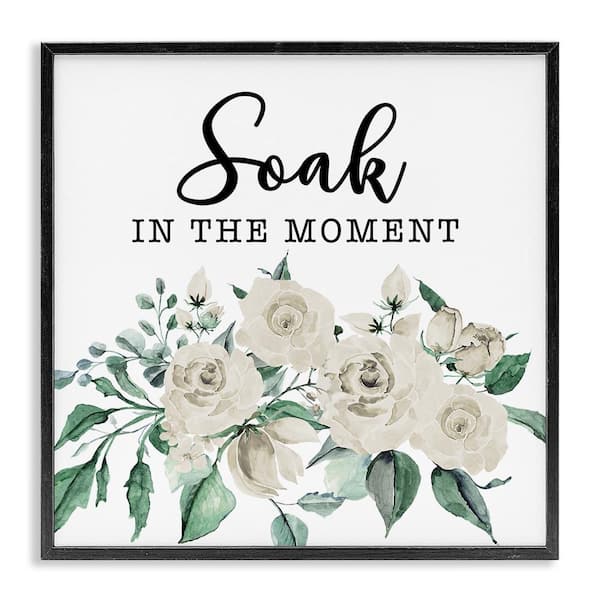 Stupell Industries Soak The Moment Florals by Masey St. Studios Black Framed Typography Giclee Art Print 24 in. x 24 in.