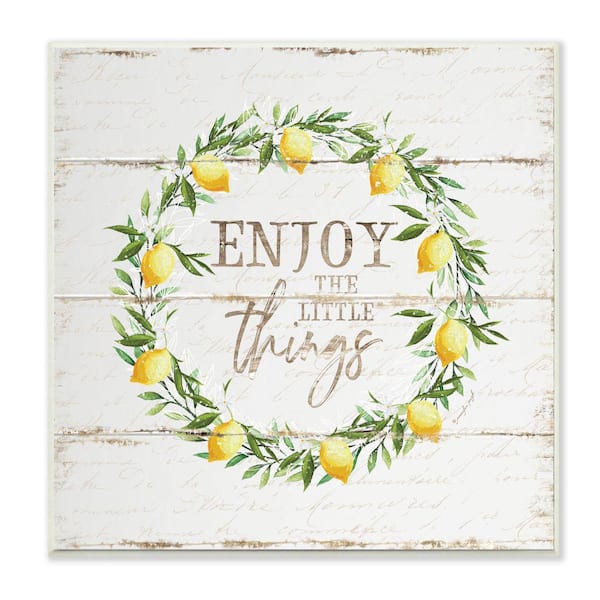 Stupell Industries Distressed Enjoy the Little Things Phrase Lemon Wreath By Jennifer Pugh Unframed Print Food Wall Art 12 in. x 12 in.