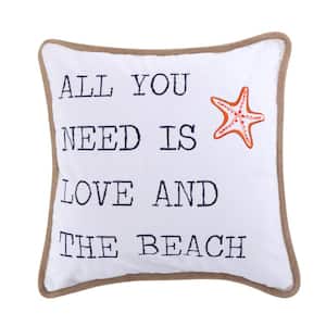 Brighton Coral Multicolored "ALL YOU NEED IS LOVE AND THE BEACH", Starfish Embroidered 20 in. x 20 in. Throw Pillow