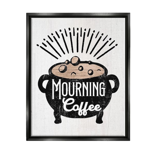 Stupell Industries Mourning Coffee Cauldron by Lil' Rue 1-Piece Floater Frame Graphic Print Food Poster Art Print 21 in. x 17 in.