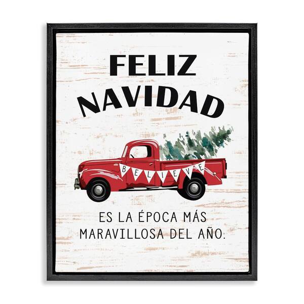 Stupell Industries Feliz Navidad Red Truck Xmas by Lettered and Lined Black Floater Frame Abstract Graphic Art Print 31 in. x 25 in.