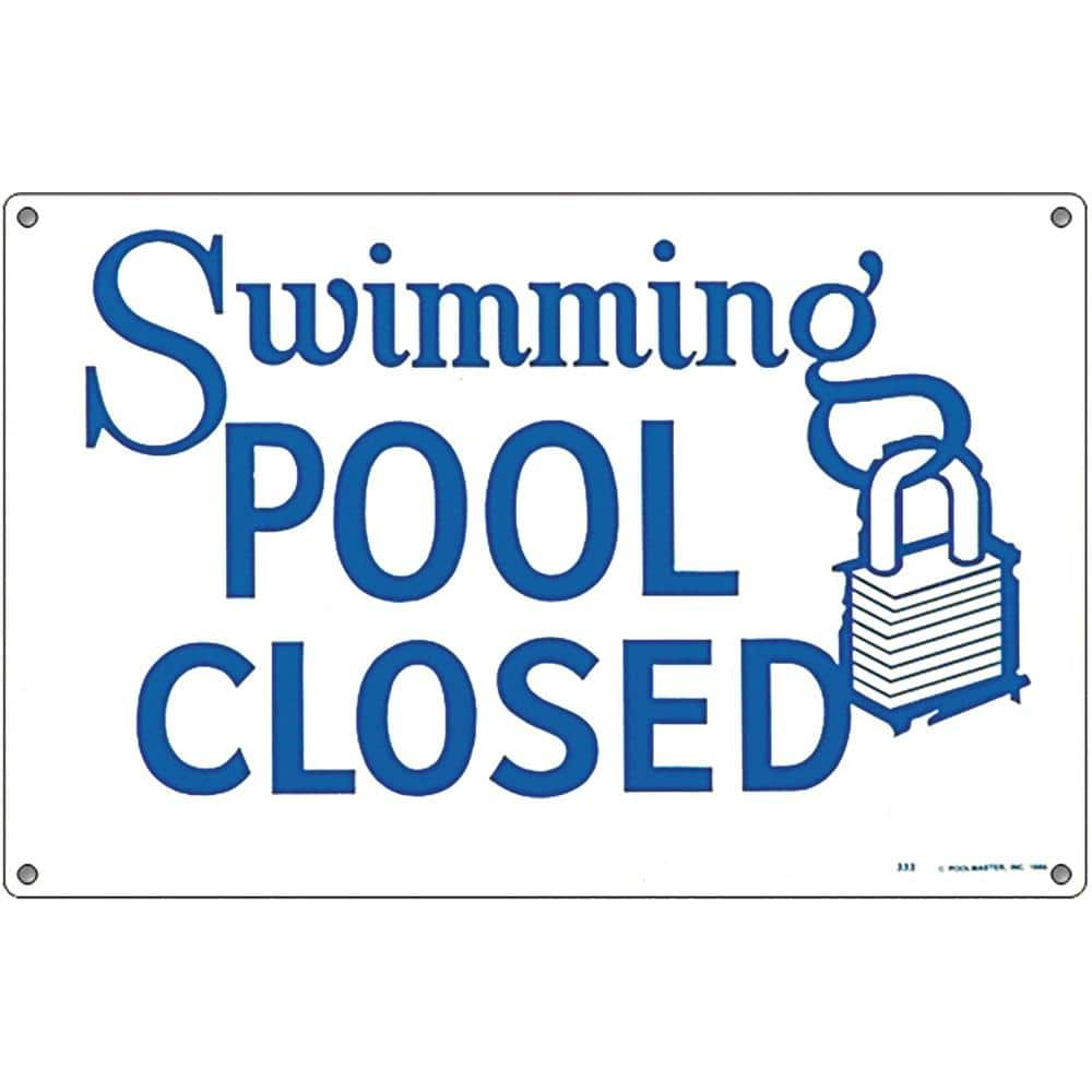 Poolmaster Residential or Commercial Swimming Pool Signs, Swimming Pool Closed