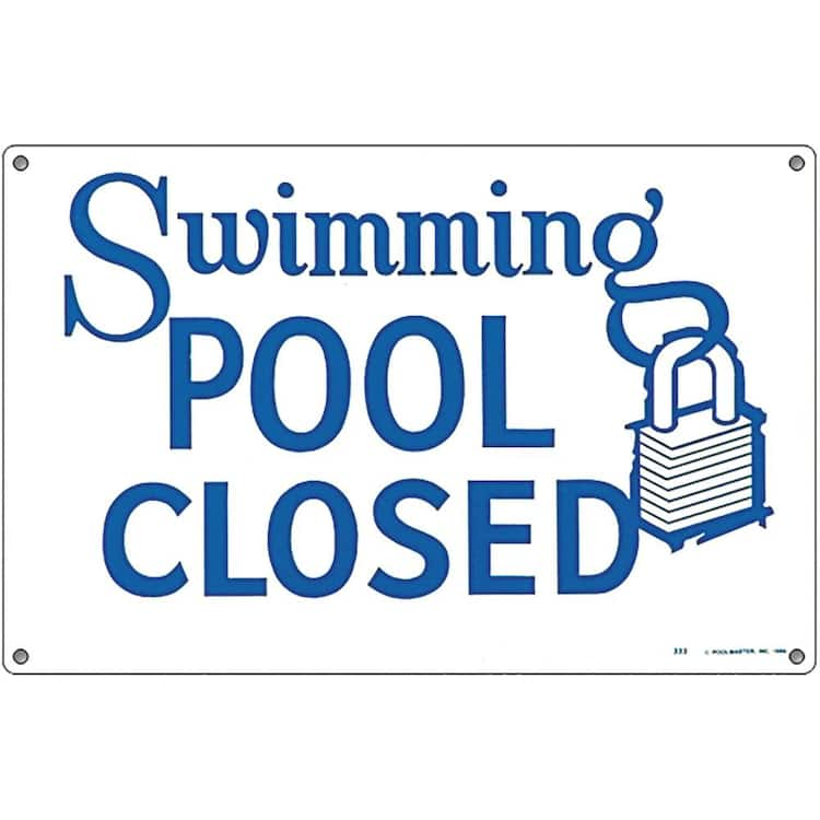 Poolmaster "Swimming Pool Closed" Sign for Residential or Commercial Swimming Pools and Spas