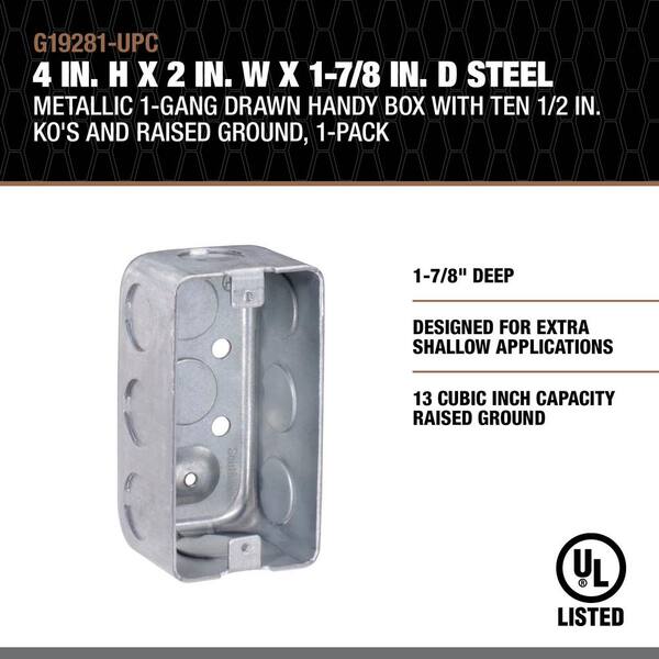 Southwire 4 in. H x 2 in. W x 1-7/8 in. D Steel Metallic 1-Gang Drawn Handy  Box with Ten 1/2 in. KO's and Raised Ground, 1-Pack G19281-UPC - The Home  Depot
