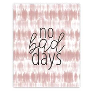No Bad Days Gallery-Wrapped Canvas Wall Art Unframed Abstract Art Print 24 in. x 20 in.
