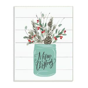 12.5 in. x 18.5 in. "Merry Christmas Mason Jar with Holly and Pinecones" by Artist Lettered and Lined Wood Wall Art