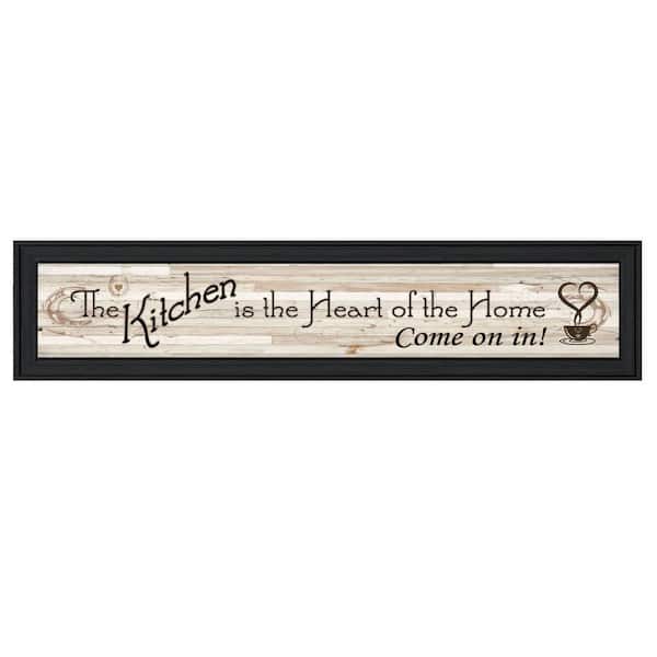 HomeRoots Kitchen Is The Heart by Unknown 1 Piece Framed Graphic Print Typography Art Print 8 in. x 33 in. .