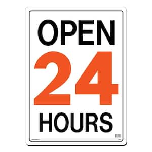 15 in. x 21 in. Open 24 Hours Sign Printed on More Durable, Thicker, Longer Lasting Styrene Plastic