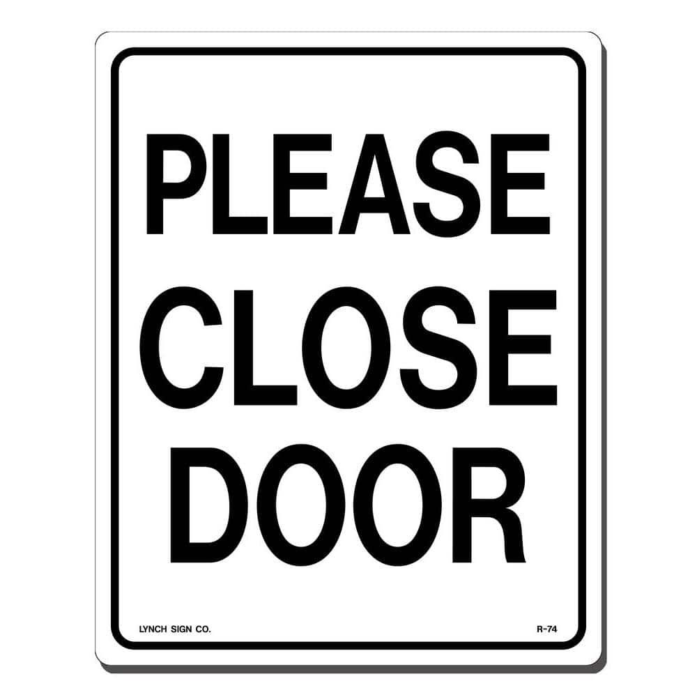 Lynch Sign 7 in. x 10 in. Please Close Door Sign Printed on More Durable,  Thicker, Longer Lasting Styrene Plastic R- 74 - The Home Depot