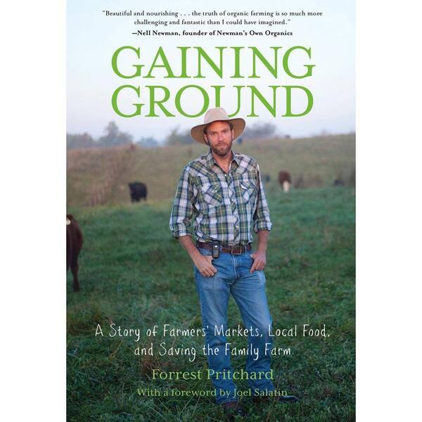 Unbranded Gaining Ground: A Story of Farmers' Markets, Local Food and Saving the Family Farm