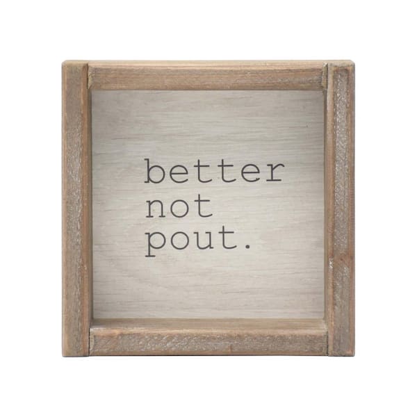 PARISLOFT 5.87 5 in. Better Not Pout Rustic Wood Christmas Tabletop Sign