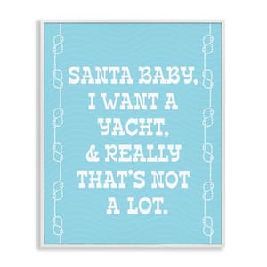 Funny Yacht For Christmas by Lil' Rue 1-Piece Framed Graphic Print Typography Poster Art Print 30 in. x 24 in.