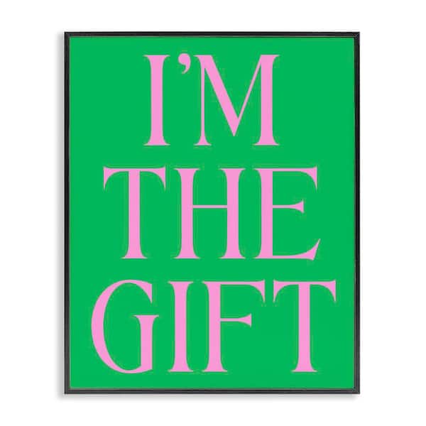 Stupell Industries Funny I'm the Gift by House of Lulu Black Framed Typography Giclee Art Print 30 in. x 24 in.