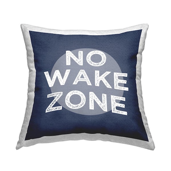 Stupell Industries No Wake Zone Nautical Phrase Bold Blue Printed Pillow Blue Square Outdoor Throw Pillow