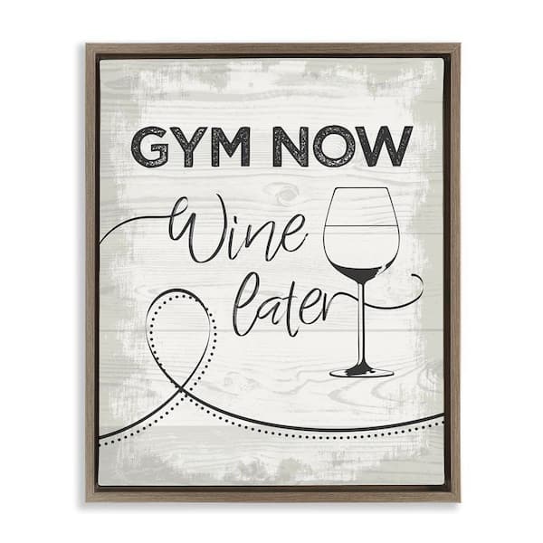 Stupell Industries Gym Now Wine Later by Jennifer Ellory Brown Floater Frame Food Graphic Art Print 31 in. x 25 in.