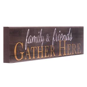 Family and Friends Gather Here Wood Sign
