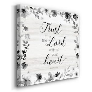Trust In The Lord With All You Heart 10 in. x 10 in. White Stretched Picture Frame by Carol Robinson