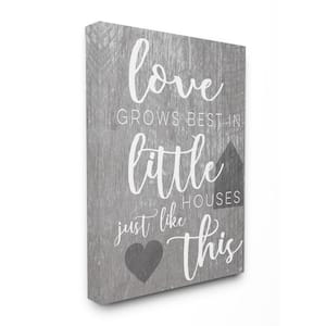 24 in. x 30 in. "Love Grows Best in Little Houses" by Daphne Polselli Printed Canvas Wall Art