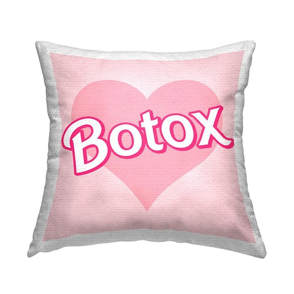 Stupell Industries Botox Pink Heart Phrase Pink Square Outdoor Throw Pillow