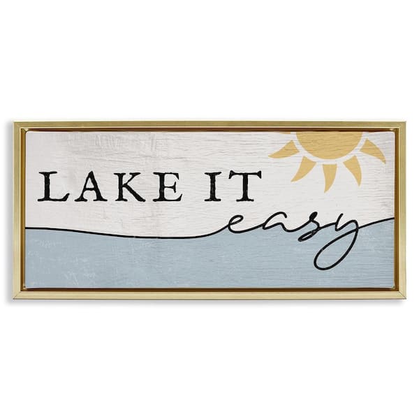 Nautical Pun Lake It Easy by Daphne Polselli Gold Floater Frame Graphic Art Print Coastal 25 in. x 11 in.