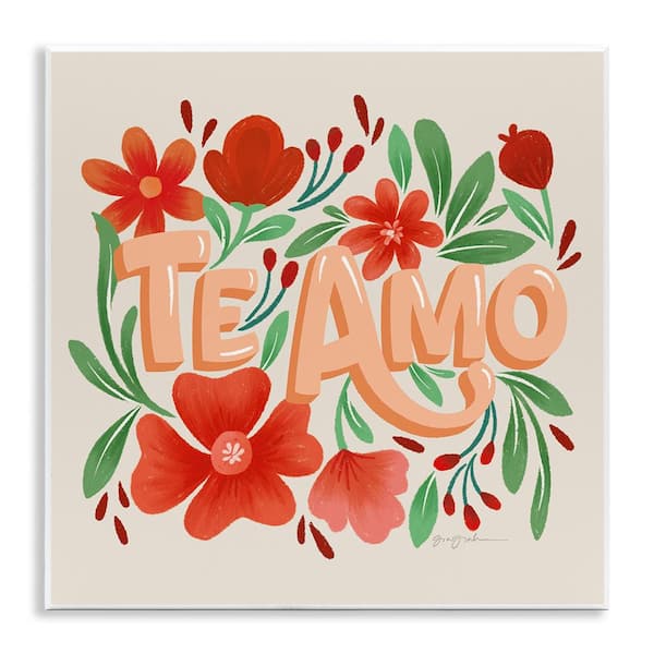 Stupell Industries Te Amo with Red Flowers by Gia Graham Unframed Wall Plaque Nature Graphic Art Print 12 in. x 12 in.
