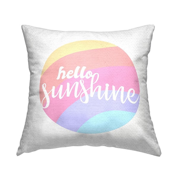 Stupell Industries Hello Sunshine Phrase Round Pink Rainbow Printed Pillow Multi-Color Square Outdoor Throw Pillow