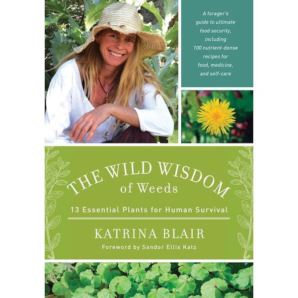 Unbranded The Wild Wisdom of Weeds: 13 Essential Plants for Human Survival