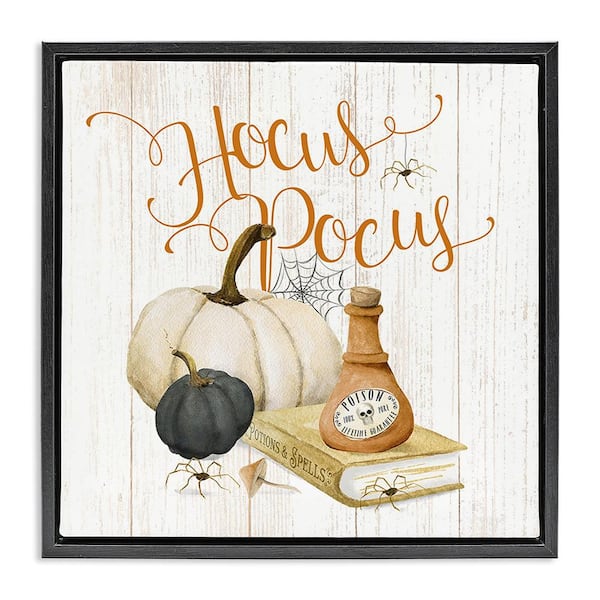 Stupell Industries Hocus Pocus Halloween Phrase by Deane Beesley 1-Piece Floater Frame Graphic Print Typography Art Print 25 in. x 25 in.