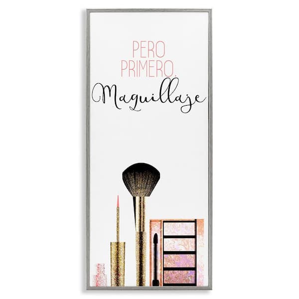 Stupell Industries But First Makeup by Kim Allen Gray Framed Typography Giclee Art Print 30 in. x 13 in.
