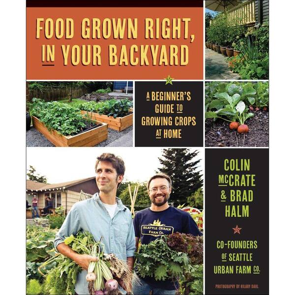 Unbranded Food Grown Right, in Your Own Backyard Book: A Beginner's Guide to Growing Crops at Home
