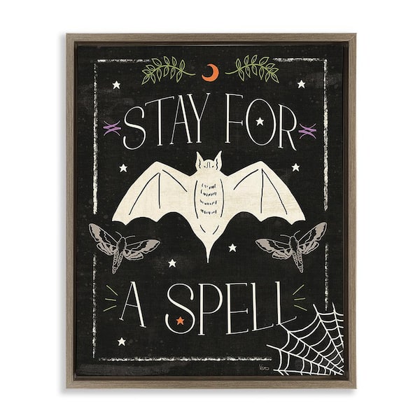 Stupell Industries Stay For A Spell Phrase by Veronique Charron 1 Piece Floater Frame Graphic Print Typography Art Print 21 in. x 17 in.