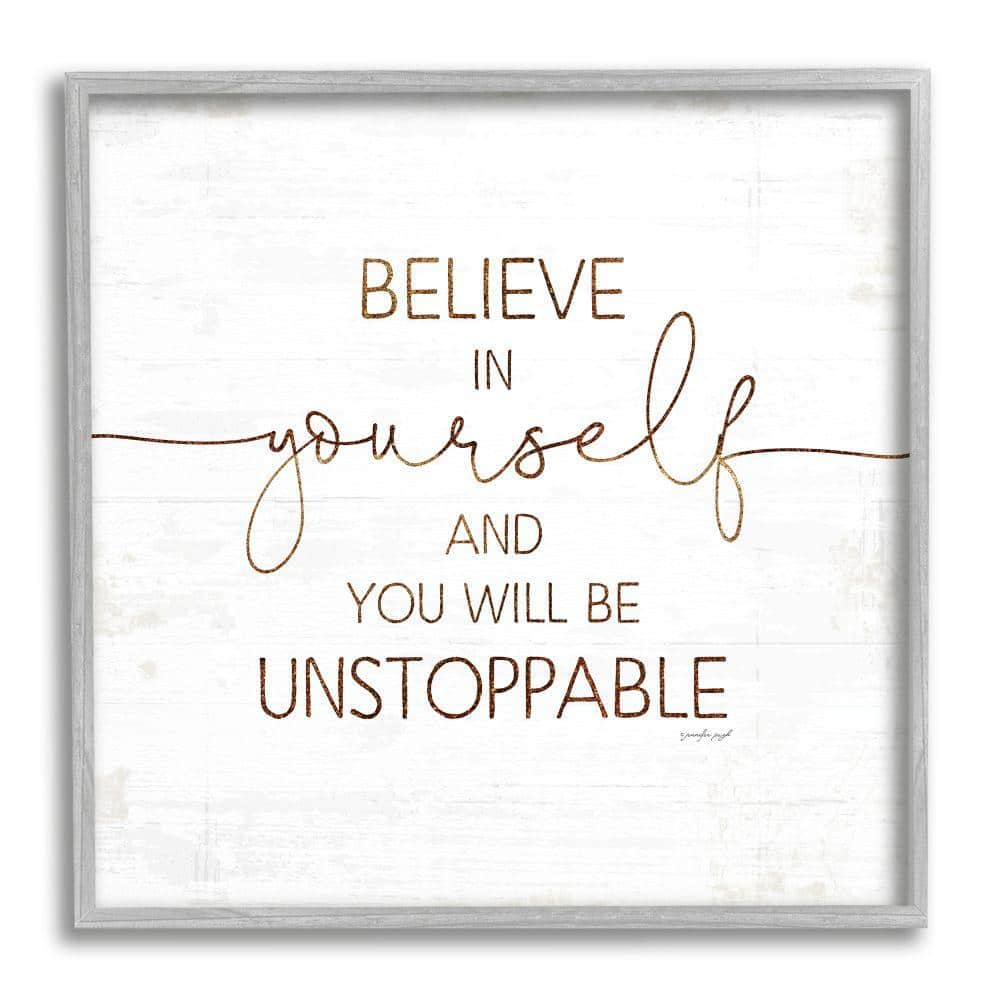 Believe in Yourself Unstoppable Quote Gray Framed Wall Art