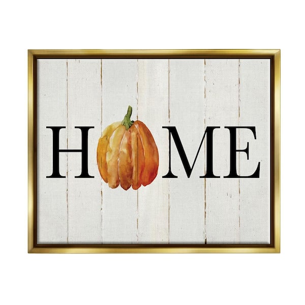 Stupell Industries Rustic Home Pumpkin by Carol Robinson 1 Piece Floater Frame Graphic Print Typography Poster Art Print 21 in. x 17 in.