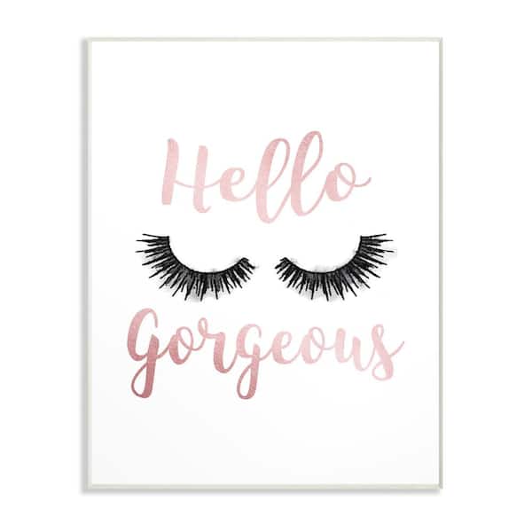 Stupell Industries 12.5 in. x 18.5 in. "Hello Gorgeous Black Eyelashes Typography" by Amanda Greenwood Wood Wall Art