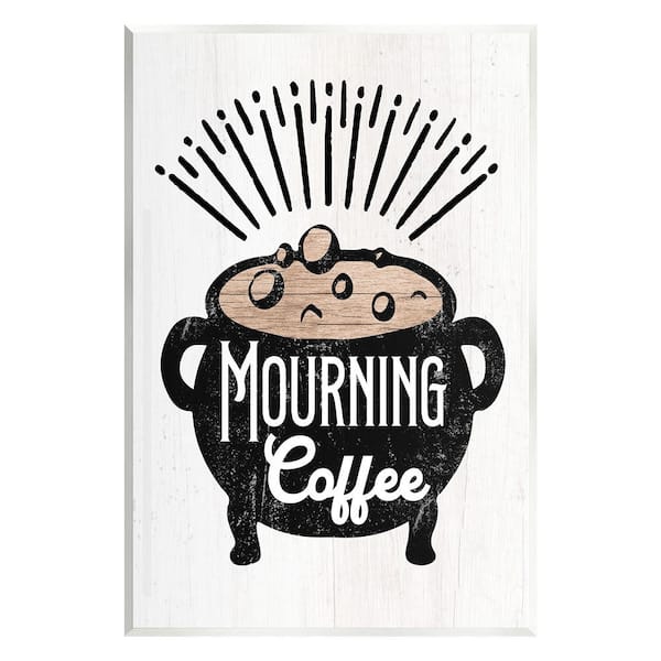 Stupell Industries Mourning Coffee Cauldron by Lil' Rue 1-Piece Unframed Graphic Print Food Poster Art Print 15 in. x 10 in.