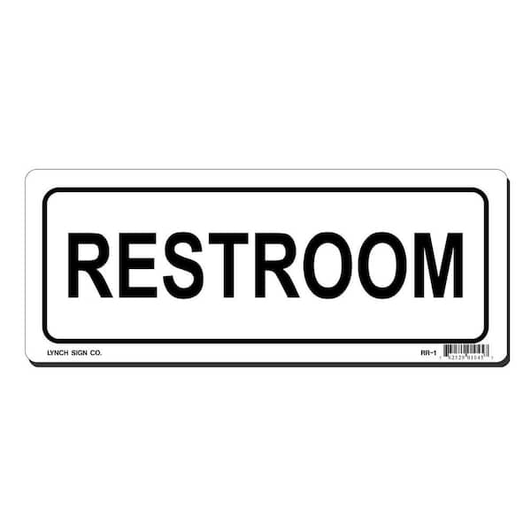 Lynch Sign 10 in. x 4 in. Restroom Sign Printed on More Durable, Thicker, Longer Lasting Styrene Plastic
