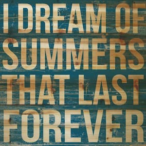 24 in. H x 24 in. W "I Dream of Summers" by Marmont Hill Printed Natural Pine Wood Wall Art