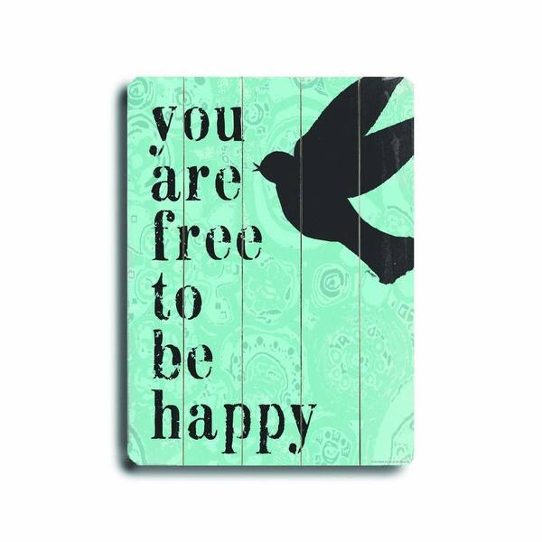 ArteHouse 9 in. x 12 in. Free To Be Happy Wood Sign-DISCONTINUED