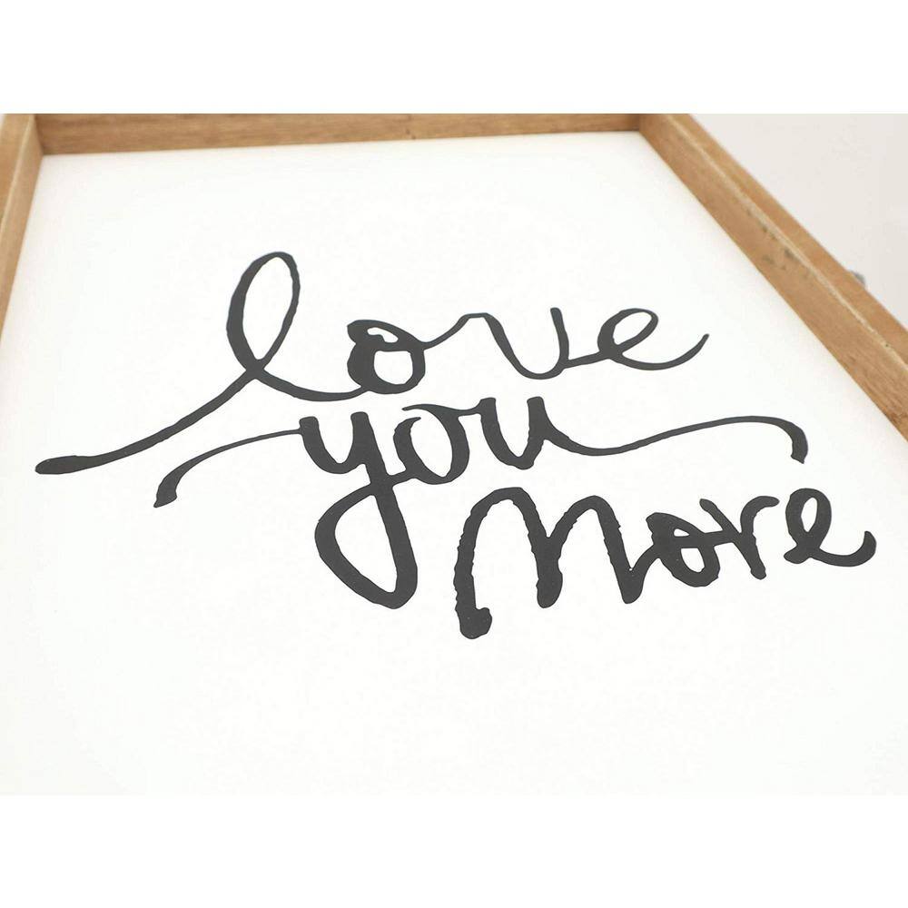Love You More Rustic Brown and White Wood Sign