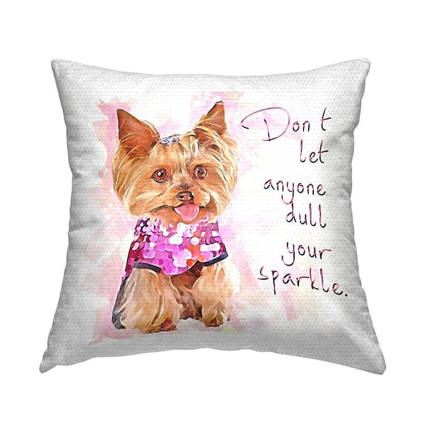 Stupell Industries Don't Let Anyone Dull Your Sparkle Yorkie Multi-Color Square Outdoor Throw Pillow
