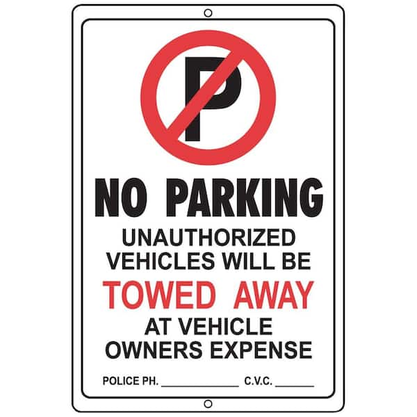 Everbilt 18 in. x 12 in. Aluminum No Parking Vehicle Will Be Towed Sign ...