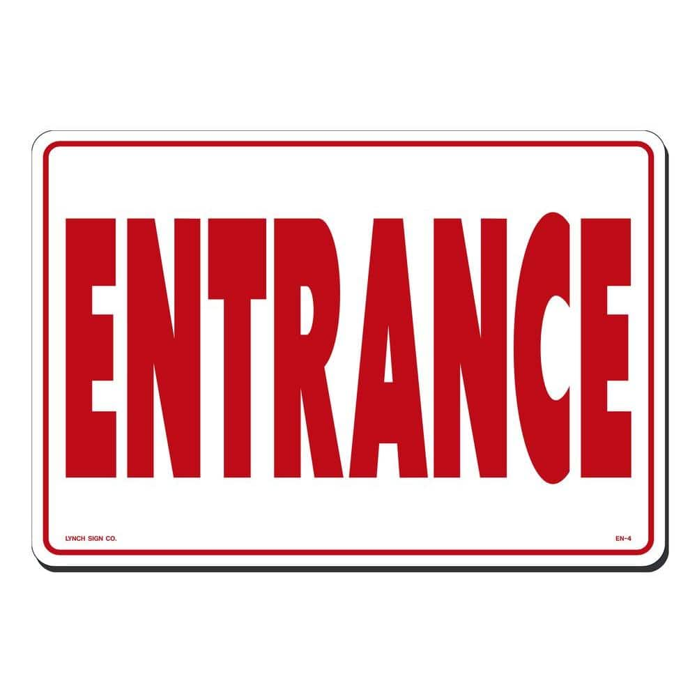 Lynch Sign 14 in. x 10 in. Entrance Sign Printed on More Durable, Thicker,  Longer Lasting Styrene Plastic EN- 4 - The Home Depot