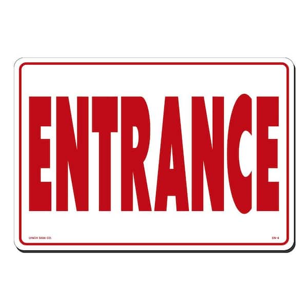 Lynch Sign 14 in. x 10 in. Entrance Sign Printed on More Durable, Thicker, Longer Lasting Styrene Plastic