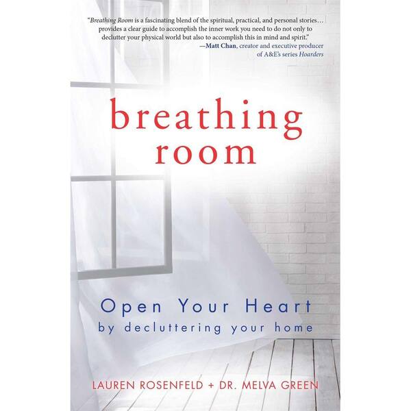 Unbranded Breathing Room: Open Your Heart by Decluttering Your Home