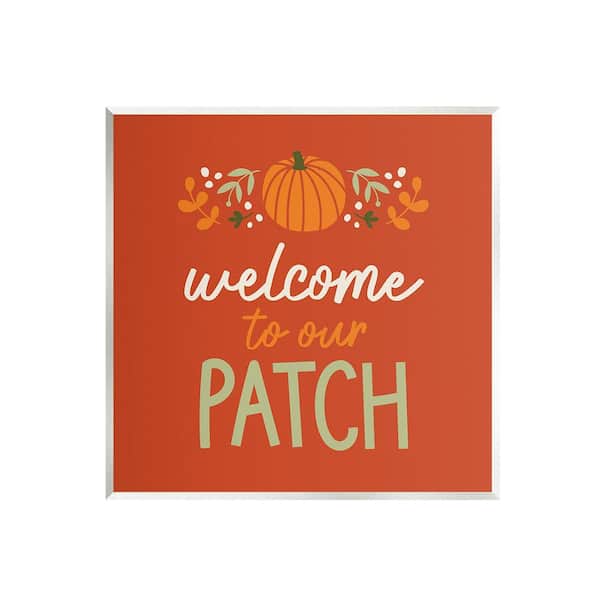 Stupell Industries Welcome Pumpkin Patch Phrase by Emily Dumas 1-Piece Unframed Graphic Print Typography Poster Art Print 12 in. x 12 in.