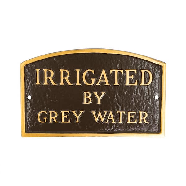13 in. x 21 in. Large Arch Irrigated by Grey Water Statement Plaque Sign - Oil Rubbed/Gold