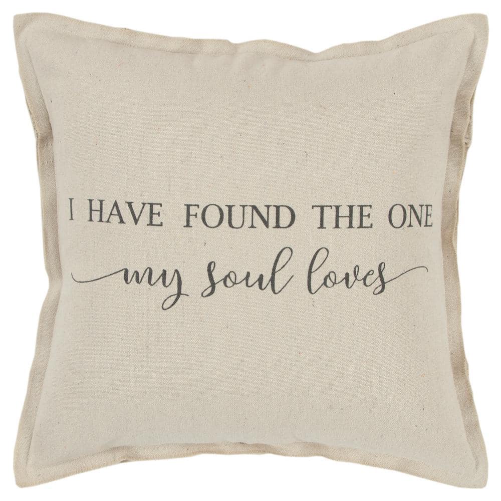 Natural I Have Found The One My Soul Loves Cotton Poly Filled 20 in. x