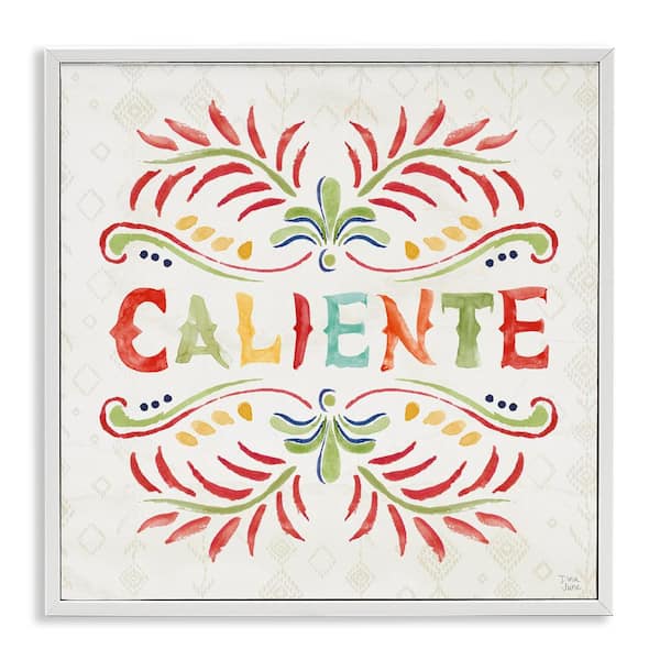 Stupell Industries Caliente with Pattern by Dina June White Framed Typography Giclee Art Print 12 in. x 12 in.