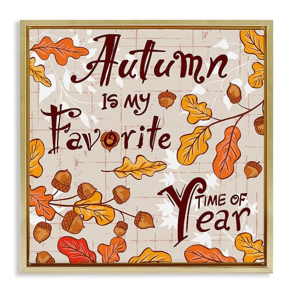 Stupell Industries Autumn Phrase with Leaves by Diane Labombarbe 1-Piece Floater Frame Graphic Print Typography Art Print 25 in. x 25 in.