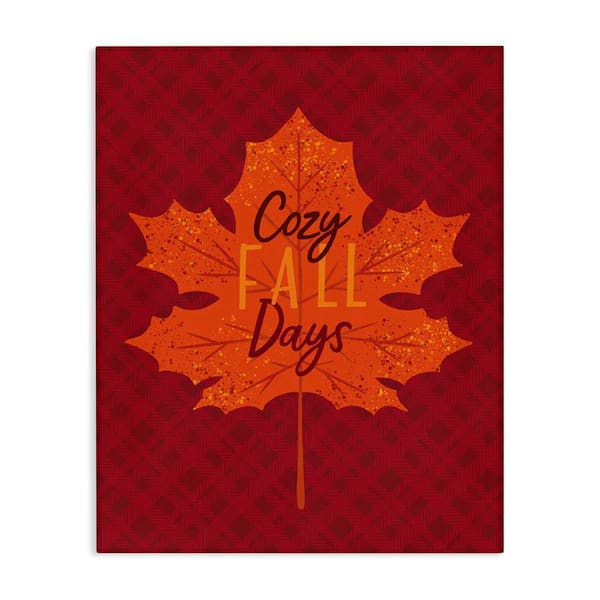 Stupell Industries Cozy Fall Days Leaf by Nina Seven Unframed Typography Graphic Art Print 30 in. x 24 in.